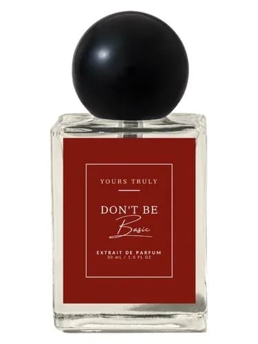 Yours Truly Perfumes Don’t Be Basic